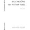 Albéniz, Isaac - Seis Pequenos Valses Op.25 Piano