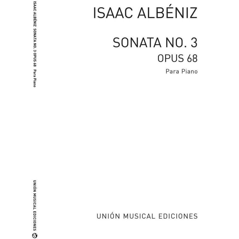 Albéniz, Isaac - Tercera Sonata Op.68 Piano