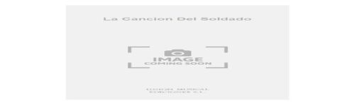 La Cancion Del Soldado