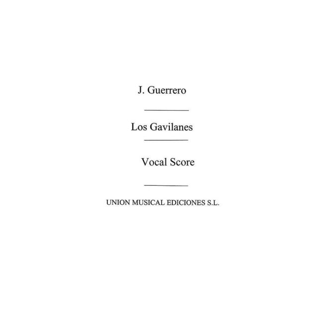 Guerrero, Jacinto - Los Gavilanes Full Vocal Score