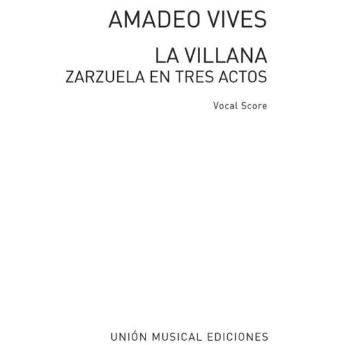 Vives, Amadeo - La Villana...