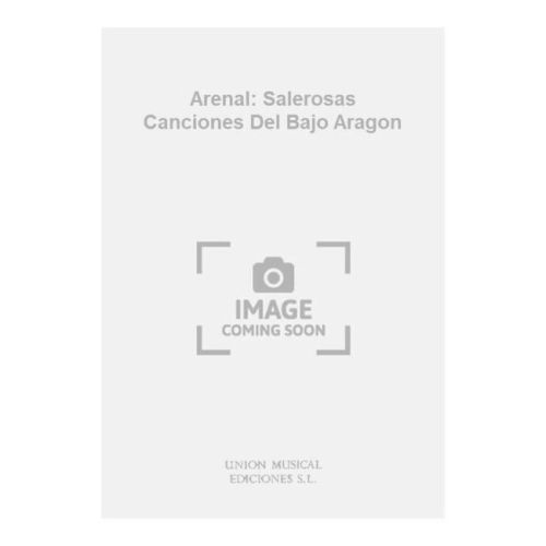 Arenal: Salerosas Canciones...