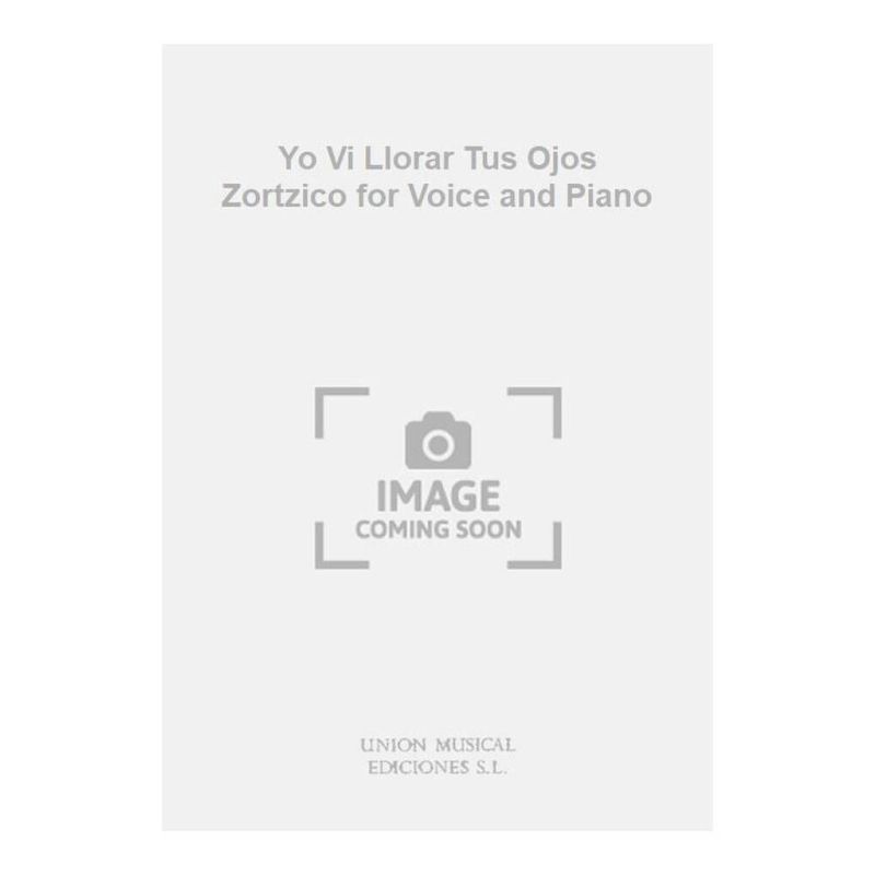 Yo Vi Llorar Tus Ojos Zortzico for Voice and Piano