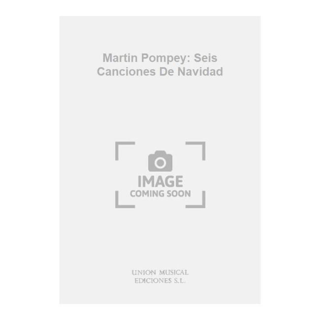 Martin Pompey: Seis Canciones De Navidad