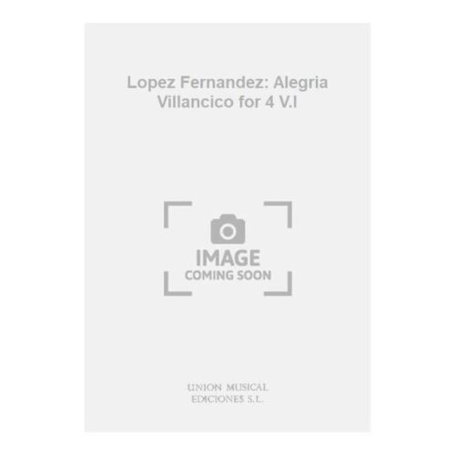 Lopez Fernandez: Alegria...