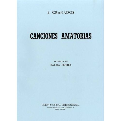 Granados: Canciones Amatorias