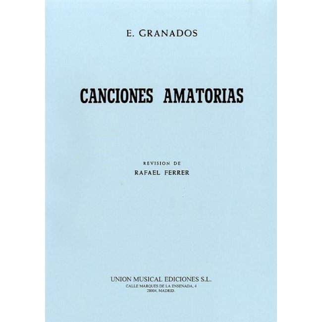 Granados: Canciones Amatorias