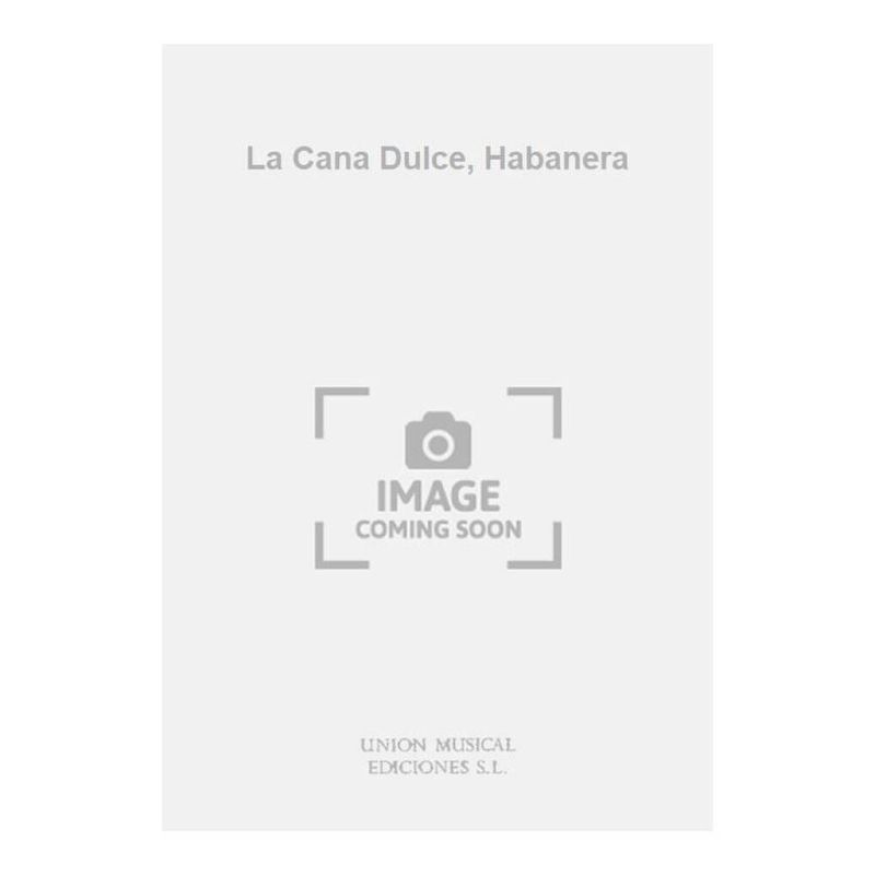 La Cana Dulce, Habanera