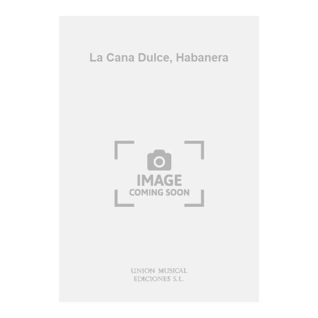 La Cana Dulce, Habanera