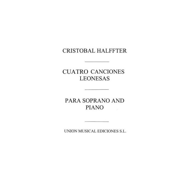 Halffter, Cristobal - Cuatro Canciones Leonesas
