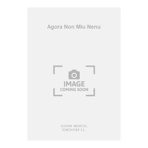 Agora Non Miu Nenu
