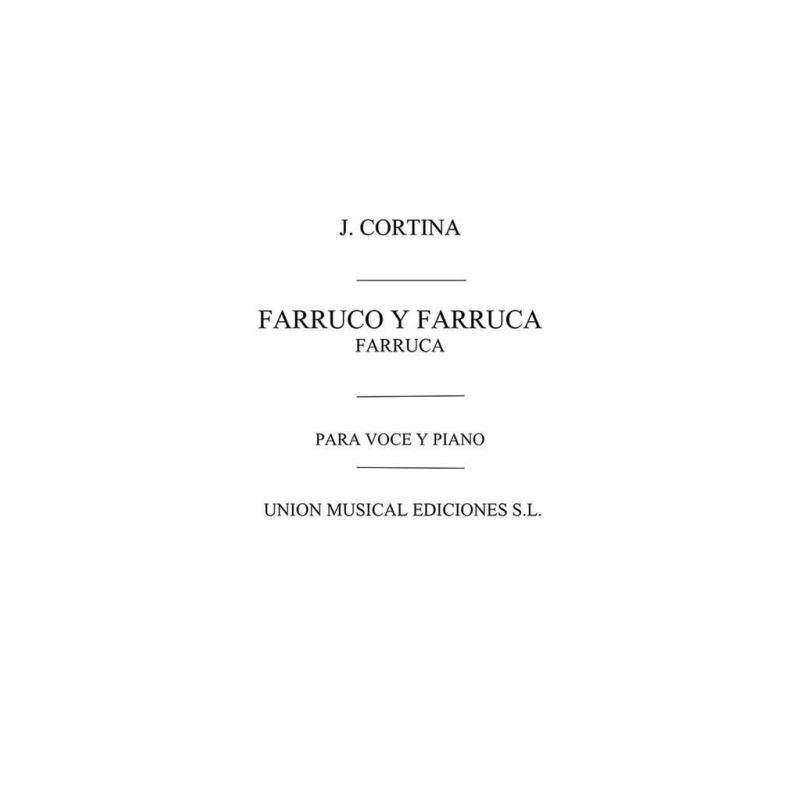 Farruco Y Farruca Farruca for Vioce And Piano