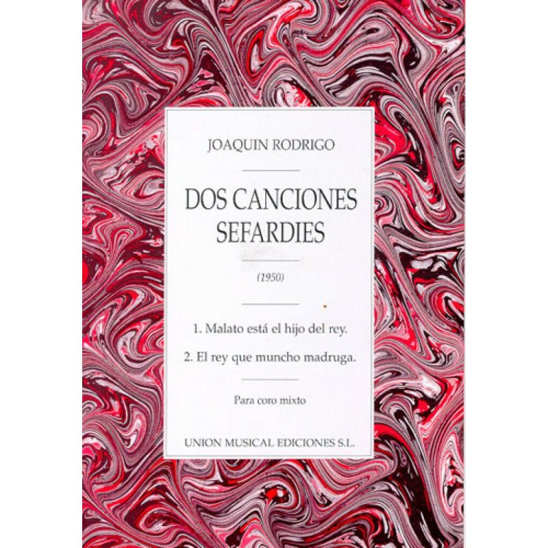Joaquin Rodrigo: Dos Canciones Sefardies