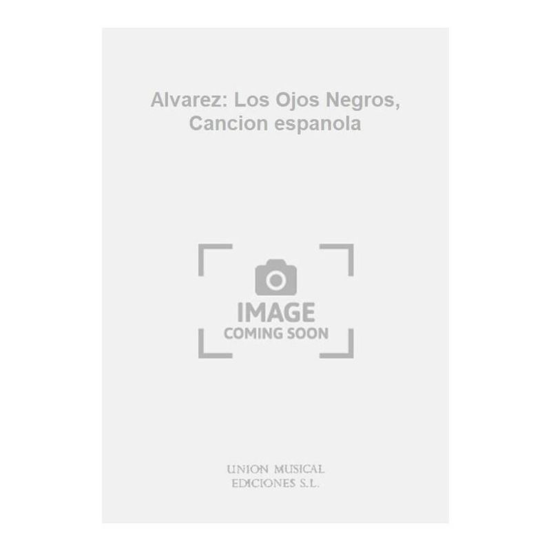 Alvarez: Los Ojos Negros, Cancion espanola
