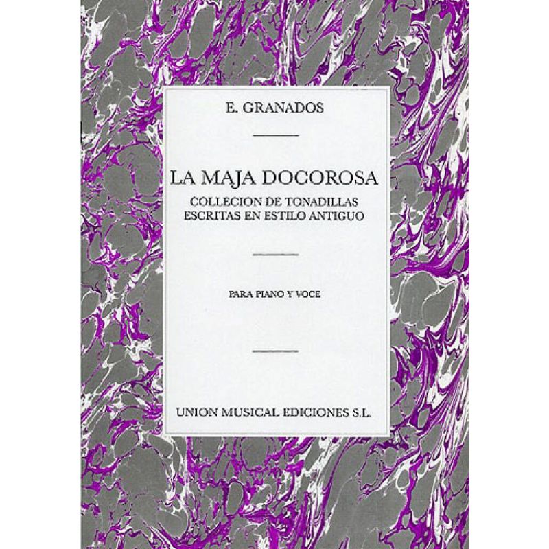 Enrique Granados: La Maja Dolorosa