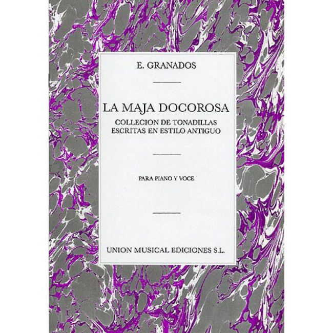 Enrique Granados: La Maja Dolorosa