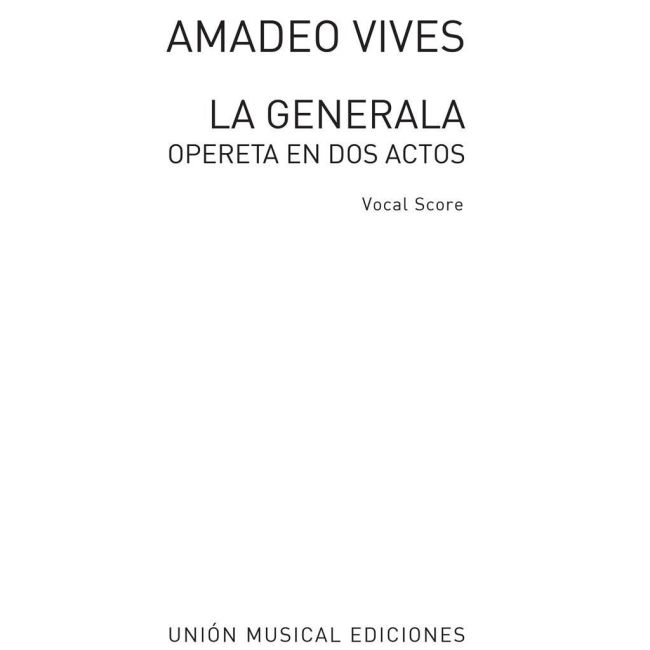 Vives, Amadeo - La Generala Opereta En Dos Actos