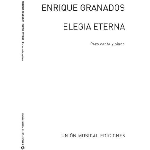 Granados: Elegia Eterna