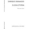 Granados: Elegia Eterna