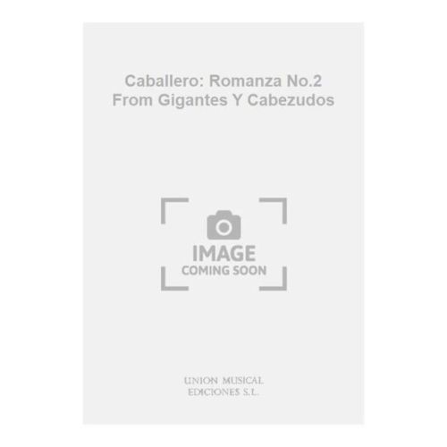 Caballero: Romanza No.2...