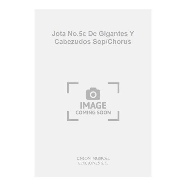 Jota No.5c De Gigantes Y Cabezudos Sop/Chorus
