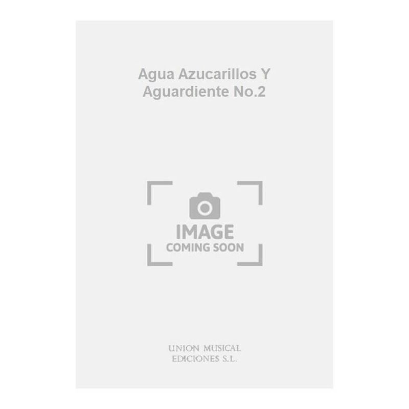 Agua Azucarillos Y Aguardiente No.2