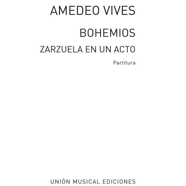 Amadeo Vives: Bohemios Vocal Score