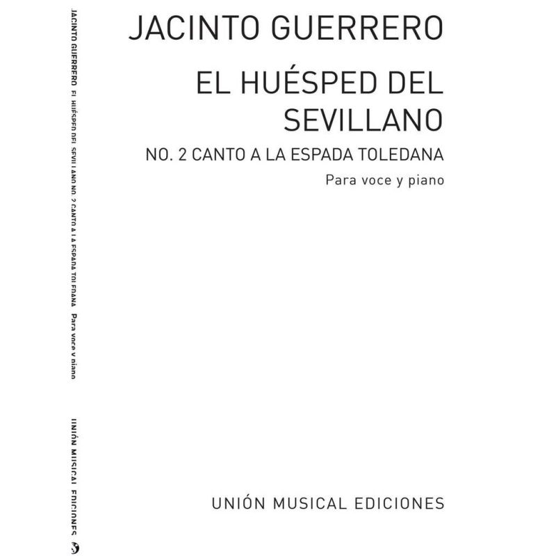 Guerrero, Jacinto - Canto A La Espada Toledana No.2 de Los Gavilanes