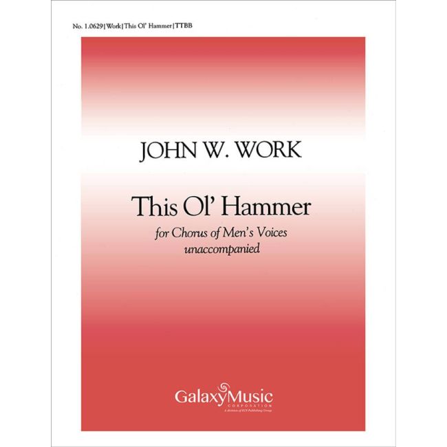 Work, John Wesley - This Ol' Hammer