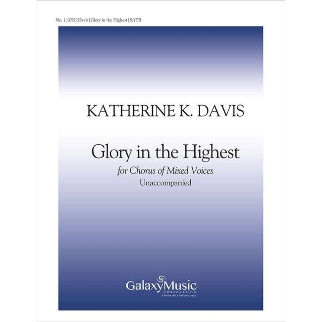 Davis, Katherine K. - Glory in the Highest