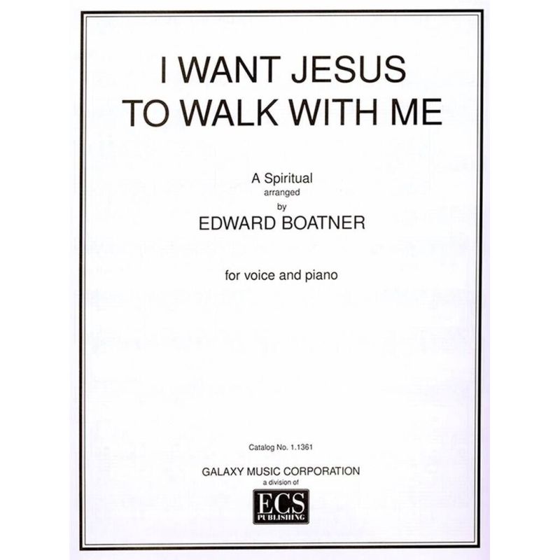 Boatner, Edward - I Want Jesus to Walk with Me