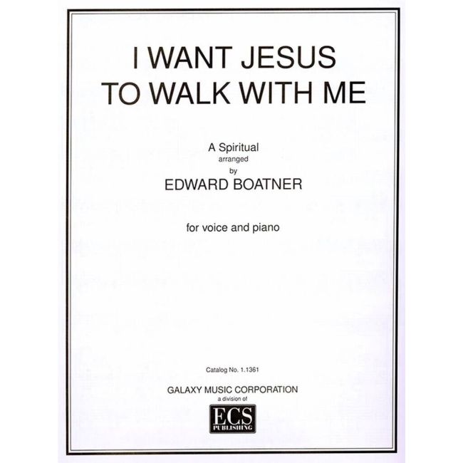 Boatner, Edward - I Want Jesus to Walk with Me