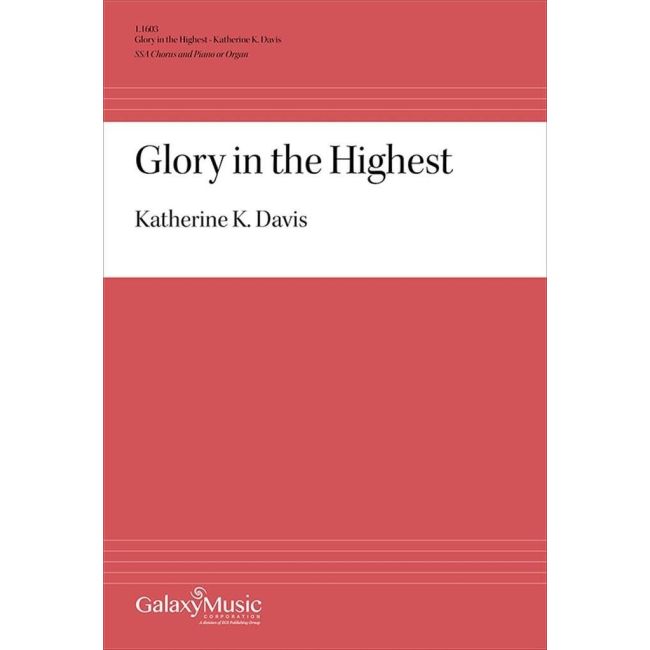 Davis, Katherine K. - Glory in the Highest