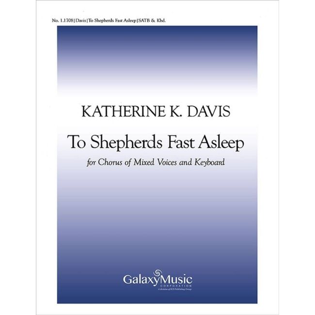 Davis, Katherine K. - To Shepherds Fast Asleep