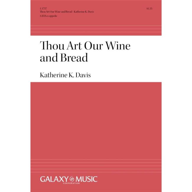 Davis, Katherine K. - Thou Art Our Bread and Wine
