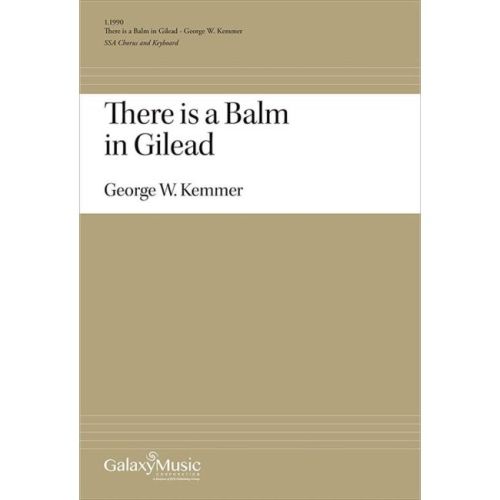 There Is a Balm in Gilead