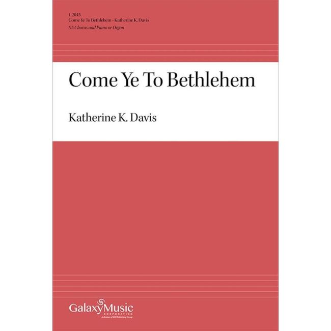 Come Ye to Bethlehem