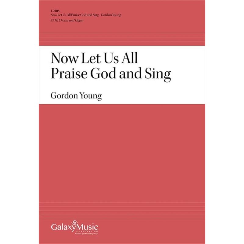 Young, Gordon - Now Let Us All Praise God and Sing