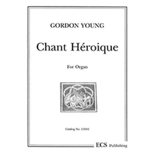 Young, Gordon - Chant Heroique