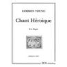 Young, Gordon - Chant Heroique