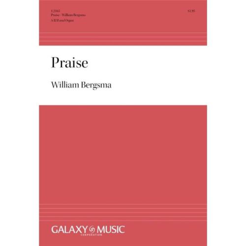 Bergsma, William - Praise
