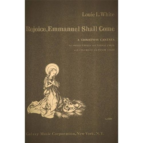 White, Louie L. - Rejoice,...