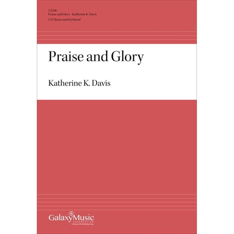 Davis, Katherine K. - Praise and Glory
