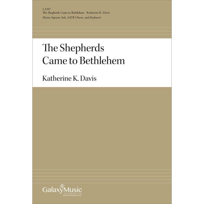 Davis, Katherine K. - The Shepherds Came to Bethlehem