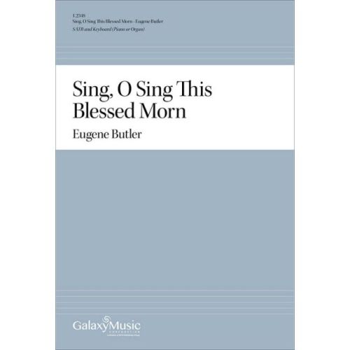 Butler, Eugene - Sing, O...