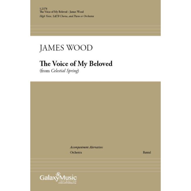 Wood, James - Celestial Spring: Voice of My Beloved