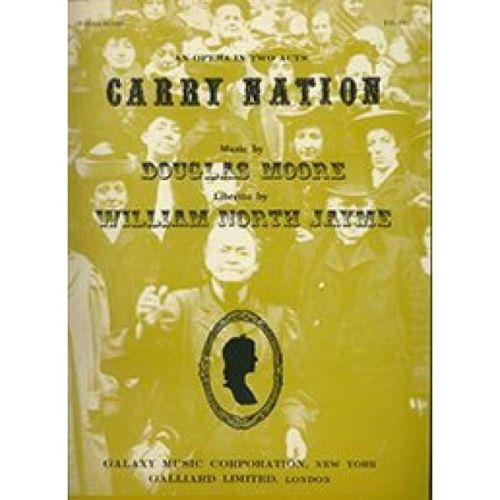 Moore, Douglas - Carry Nation