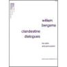 Bergsma, William - Clandestine Dialogues