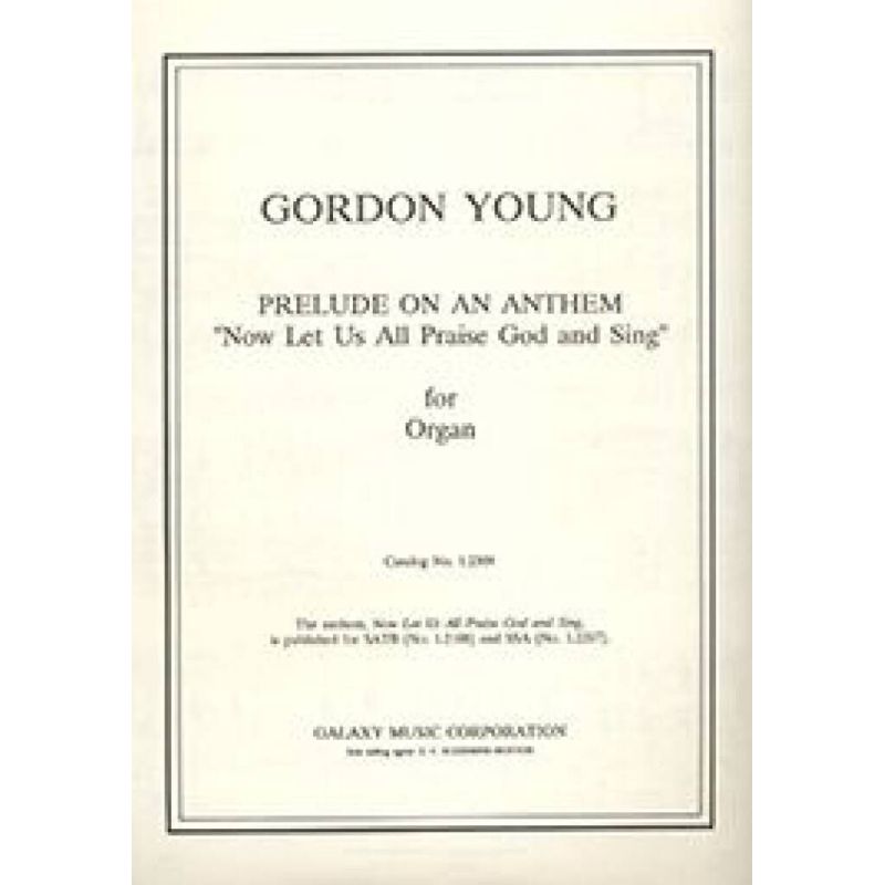 Young, Gordon - Prelude on an Anthem Now Let Us All Praise GoD