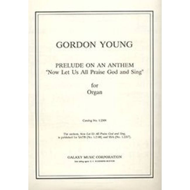 Young, Gordon - Prelude on an Anthem Now Let Us All Praise GoD